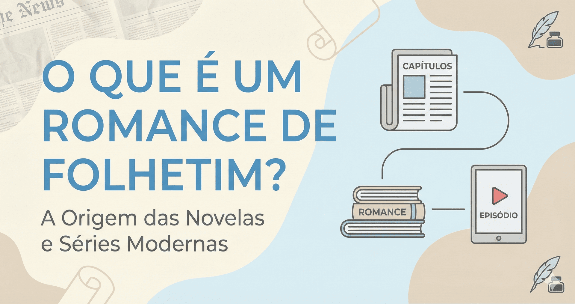 Capa do material de apoio: O que é um Romance de Folhetim?